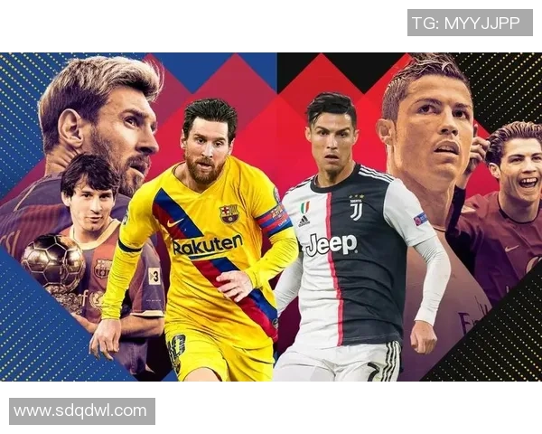 全球十大足球巨星风采对比：从梅西到C罗，谁主沉浮的时代传奇